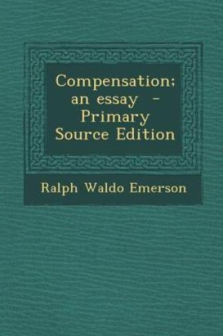 Cover of Compensation; An Essay