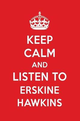 Book cover for Keep Calm and Listen to Erskine Hawkins