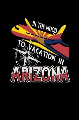 Cover of In The Mood To Vacation In Arizona