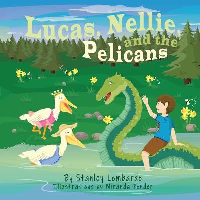 Cover of Lucas, Nellie, and the Pelicans