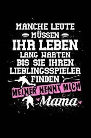 Cover of Lieblingsspieler Nennt Mich Mama