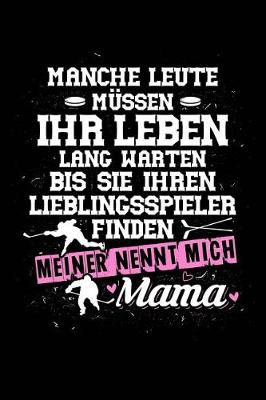 Book cover for Lieblingsspieler Nennt Mich Mama