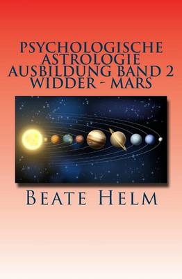 Book cover for Psychologische Astrologie - Ausbildung Band 2 - Widder - Mars