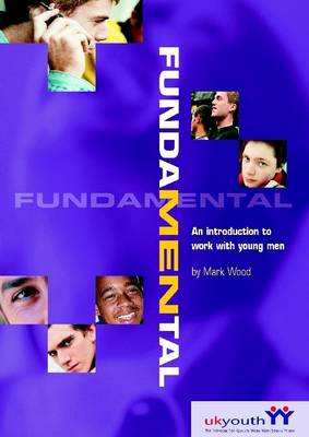 Book cover for Fundamental: An Introduction to Work with Young Men