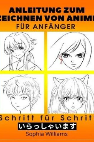 Cover of Anleitung zum Zeichnen von Anime für Anfänger Schritt für Schritt