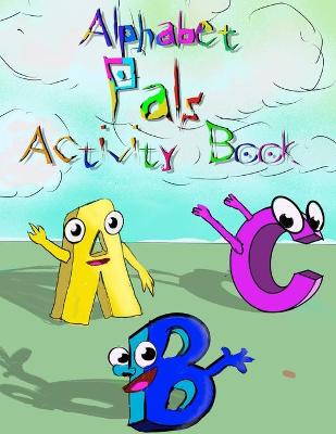 Book cover for Alphabet Pals Activity Book