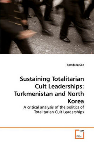 Cover of Sustaining Totalitarian Cult Leaderships