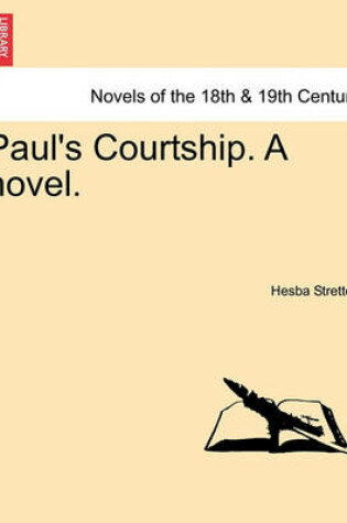 Cover of Paul's Courtship. a Novel.