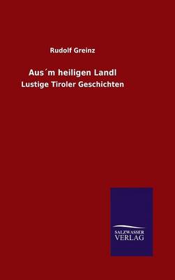 Book cover for Aus´m heiligen Landl