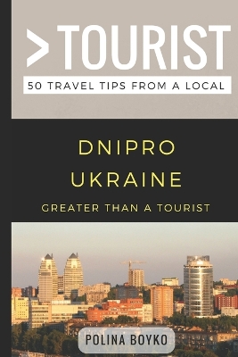 Book cover for Greater than a Tourist- Dnipro Ukraine