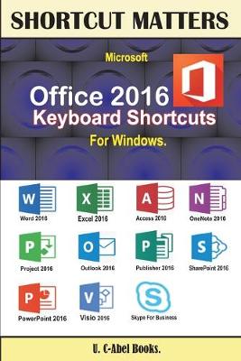 Cover of Microsoft Office 2016 Keyboard Shortcuts For Windows