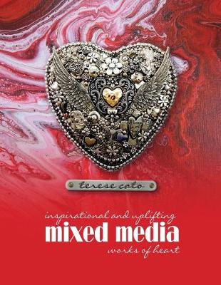 Book cover for inspirational and uplifting mixed media works of heart