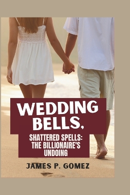 Book cover for Wedding Bells, Shattered Spells