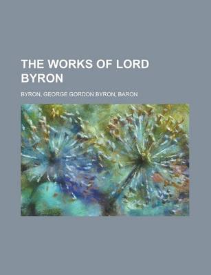 Book cover for The Works of Lord Byron. Vol. 4