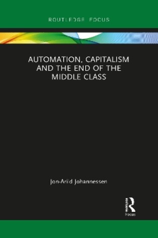 Cover of Automation, Capitalism and the End of the Middle Class