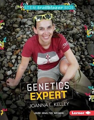 Cover of Genetics Expert Joanna L. Kelley