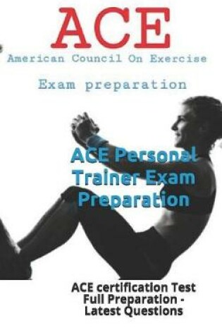 Cover of ACE Personal Trainer Exam Preparation