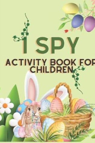 Cover of I Spy Activity Book For Children