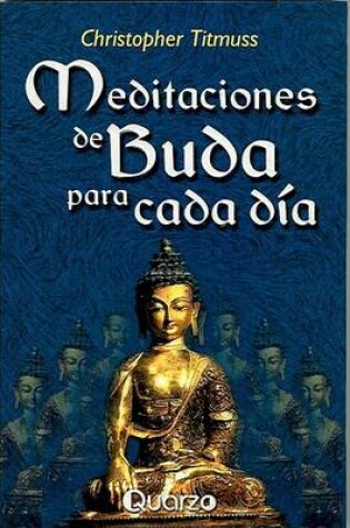 Cover of Meditaciones de Buda Para Cada Dia