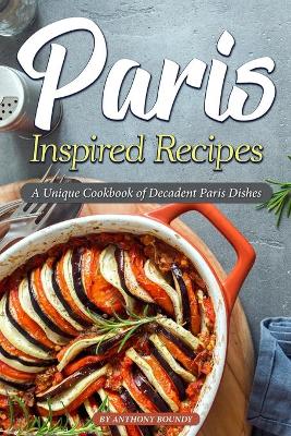 Book cover for Paris Inspired Recipes