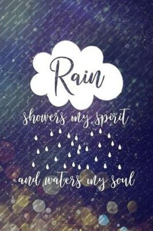 Cover of Rain Showers My Spirit And Waters My Soul
