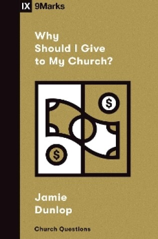 Cover of Why Should I Give to My Church?