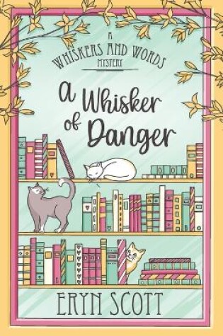 Cover of A Whisker of Danger