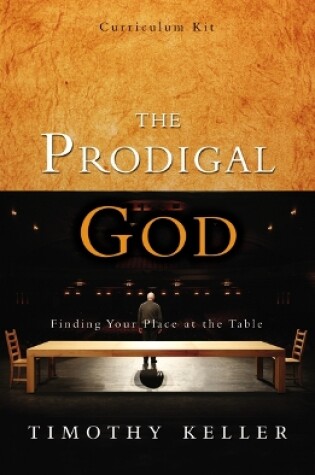 Cover of The Prodigal God Curriculum Kit