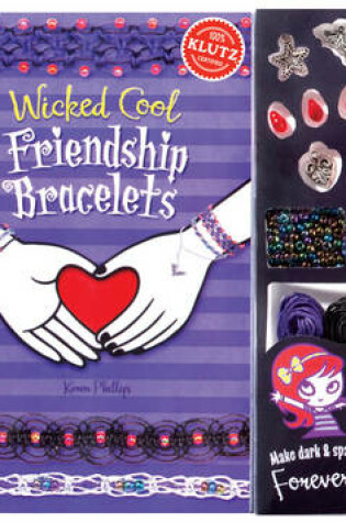 Cover of Wicked Cool Friendship Bracelets (Klutz)