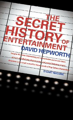 Book cover for The Secret History of Entertainment