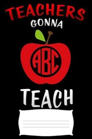 Cover of teachers gonna teach