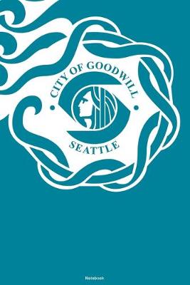 Book cover for City of Goodwill Seattle Notebook