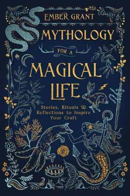 Book cover for Mythology for a Magical Life