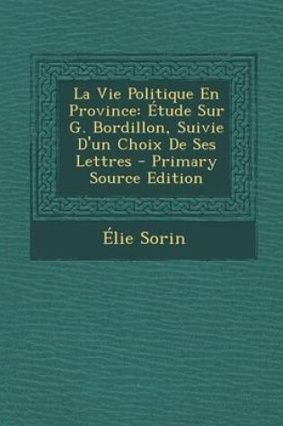 Cover of La Vie Politique En Province