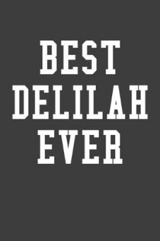 Cover of Best Delilah Ever