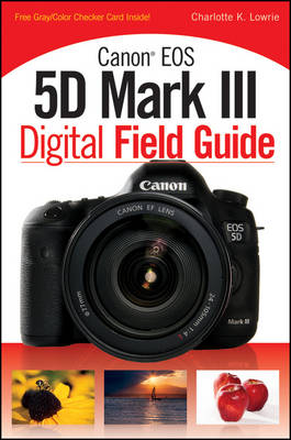 Book cover for Canon EOS 5D Mark III Digital Field Guide