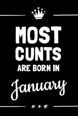 Book cover for Most Cunts Are Born In January