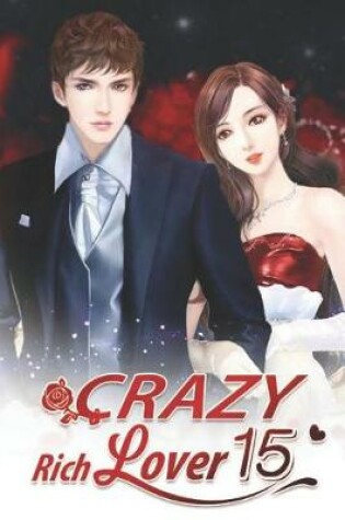 Cover of Crazy Rich Lover 15