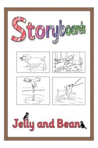 Cover of Jelly and Bean Storyboards