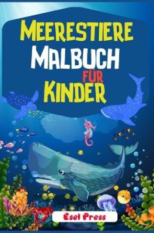 Cover of Meerestiere Malbuch für Kinder