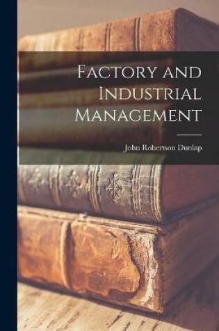 Cover of Factory and Industrial Management
