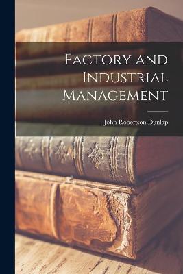 Book cover for Factory and Industrial Management