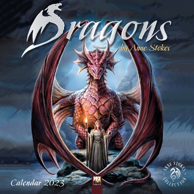 Cover of Dragons By Anne Stokes Wall Calendar 2023