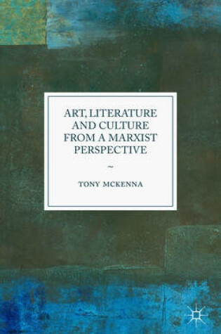 Cover of Art, Literature and Culture from a Marxist Perspective