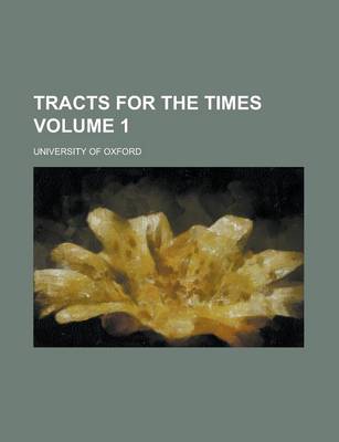 Book cover for Tracts for the Times Volume 1