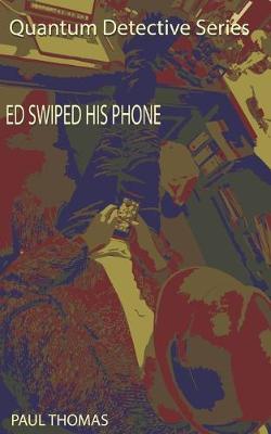 Book cover for Ed Swiped his Phone