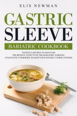 Cover of Gastric sleeve bariatric cookbook