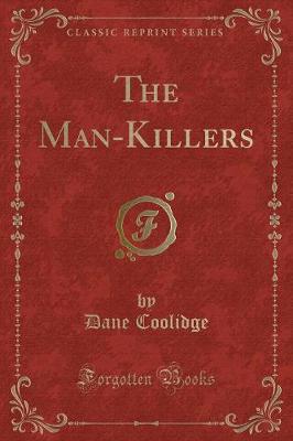 Book cover for The Man-Killers (Classic Reprint)