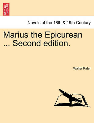 Book cover for Marius the Epicurean ... Second Edition.