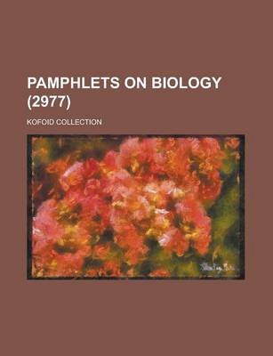 Book cover for Pamphlets on Biology; Kofoid Collection (2977 )